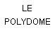 LE POLYDOME