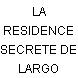 LA RESIDENCE SECRETE DE LARGO WINCH