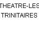 THEATRE-LES TRINITAIRES