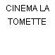 CINEMA LA TOMETTE