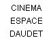 CINEMA ESPACE DAUDET