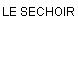 LE SECHOIR