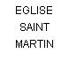 EGLISE SAINT MARTIN