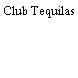 Club Tequilas