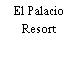 El Palacio Resort