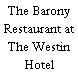 The Barony Restaurant at The Westin Hotel