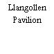 Llangollen Pavilion