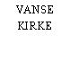 VANSE KIRKE