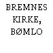 BREMNES KIRKE, BØMLO