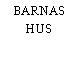 BARNAS HUS