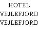 HOTEL VEJLEFJORD