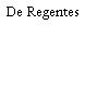 De Regentes