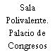 Sala Polivalente. Palacio de Congresos