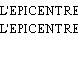 L'EPICENTRE
