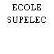 ECOLE SUPELEC
