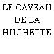 LE CAVEAU DE LA HUCHETTE
