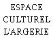 ESPACE CULTUREL L'ARGERIE
