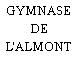 GYMNASE DE L'ALMONT