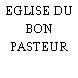 EGLISE DU BON PASTEUR