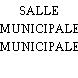 SALLE MUNICIPALE
