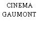 CINEMA GAUMONT