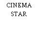 CINEMA STAR
