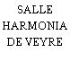 SALLE HARMONIA DE VEYRE