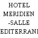 HOTEL MERIDIEN -SALLE MEDITERRANEE