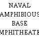 NAVAL AMPHIBIOUS BASE AMPHITHEATER