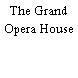 The Grand Opera House