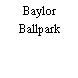 Baylor Ballpark
