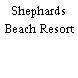 Shephards Beach Resort