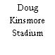 Doug Kinsmore Stadium