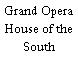 Grand Opera House of the South