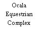 Ocala Equestrian Complex