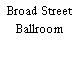 Broad Street Ballroom