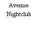 Avenue Nightclub