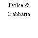 Dolce & Gabbana