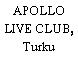 APOLLO LIVE CLUB, Turku