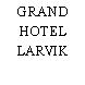 GRAND HOTEL LARVIK
