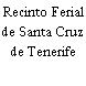 Recinto Ferial de Santa Cruz de Tenerife
