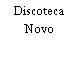 Discoteca Novo