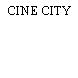 CINE CITY