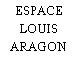 ESPACE LOUIS ARAGON