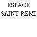 ESPACE SAINT REMI