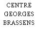 CENTRE GEORGES BRASSENS