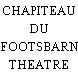 CHAPITEAU DU FOOTSBARN THEATRE