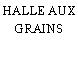HALLE AUX GRAINS