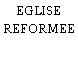 EGLISE REFORMEE