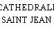 CATHEDRALE SAINT JEAN